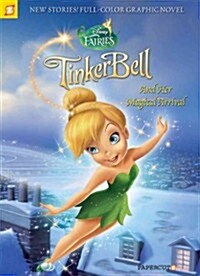 Tinker Bell and Her Magical Arrival (Paperback)
