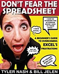 Dont Fear the Spreadsheet (Paperback)