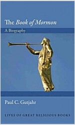 The Book of Mormon: A Biography (Hardcover)