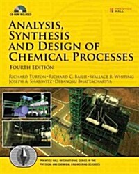 Analysis, Synthesis and Design of Chemical Processes [With CDROM] (Hardcover, 4)