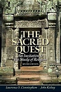 The Sacred Quest: An Invitation to the Study of Religion (Paperback, 6)