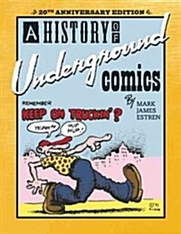 A History of Underground Comics (Paperback, 20, Anniversary)