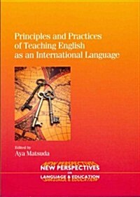 Principles and Practices of Teaching English As an International Language (Paperback)