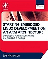 Starting Embedded Linux Development on an Arm Architecture (Paperback)