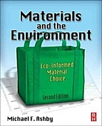 Materials and the Environment: Eco-Informed Material Choice (Paperback, 2)