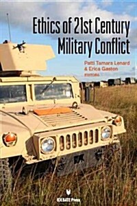 Ethics of 21st Century Military Conflict (Paperback)