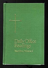 Daily Office Readings: Year Two, Volume 2 (Hardcover)