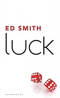 Luck: What It Means and Why It Matters (Hardcover)