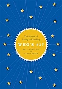Whos #1?: The Science of Rating and Ranking (Hardcover)