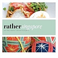 Rather Singapore (Paperback)