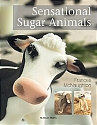 Sensational Sugar Animals (Paperback)