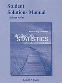 Student Solutions Manual for Introductory Statistics: Exploring the World Through Data (Paperback)