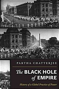 The Black Hole of Empire: History of a Global Practice of Power (Paperback)
