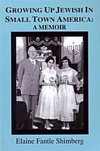 Growing Up Jewish in Small Town America (Paperback)