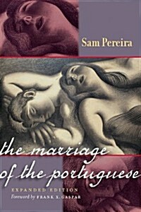 The Marriage of the Portuguese: Expanded Edition Volume 1 (Paperback, Expanded)