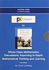 Whole Class Mathematics Discussions Access Code, 12-Month Access: Improving In-Depth Mathematical Thinking and Learning (Other)