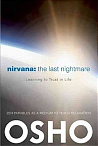 Nirvana: The Last Nightmare: Learning to Trust in Life (Paperback)