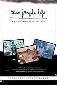 This Fragile Life: A Mothers Story of a Bipolar Son (Hardcover)