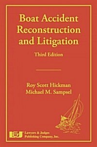 Boat Accident Reconstruction and Litigation (Hardcover, 3rd)