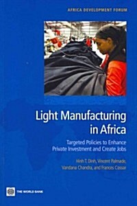 Light Manufacturing in Africa (Paperback)