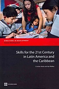 Skills for the 21st Century in Latin America and the Caribbean (Paperback)