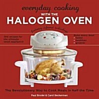 Everyday Cooking with the Halogen Oven (Paperback)