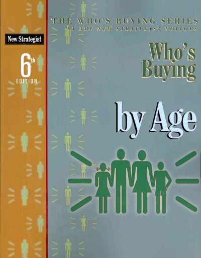 Whos Buying by Age (Paperback, 6th)