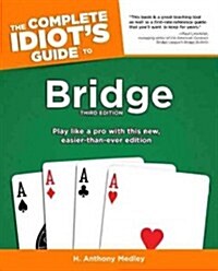 The Complete Idiots Guide to Bridge (Paperback, 3 ed)