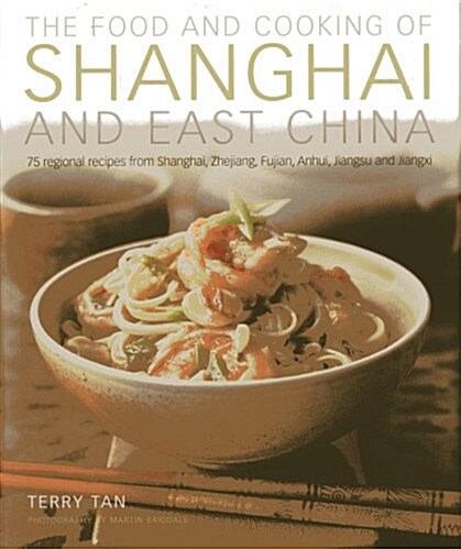 Food & Cooking of Shanghai & East China (Hardcover)