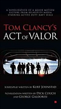 Tom Clancy Presents: Act of Valor (Mass Market Paperback, Berkley Premium)