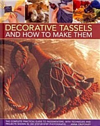 Decorative Tassels and How to Make Them (Hardcover)