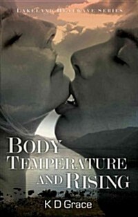 Body Temperature and Rising : The Lakeland Witches Trilogy (Paperback)