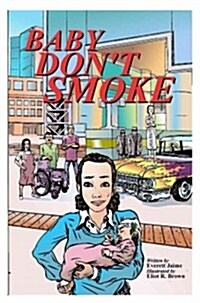 Baby Dont Smoke: A Graphic Novel (Paperback)