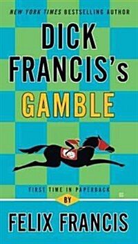 Dick Franciss Gamble (Mass Market Paperback)