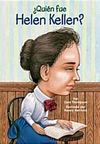 Quien Fue Helen Keller? = Who Was Helen Keller? (Paperback)