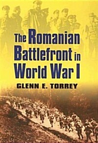 The Romanian Battlefront in World War I (Hardcover)