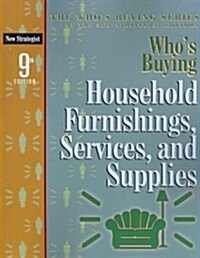 Whos Buying Household Furnishings, Services, and Supplies (Paperback, 9th)