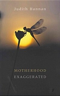 Motherhood Exaggerated (Paperback)