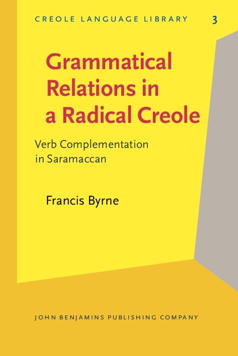 Grammatical Relations in a Radical Creole (Hardcover)