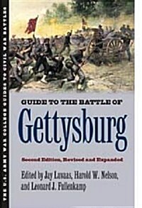 Guide to the Battle of Gettysburg: Second Edition, Revised and Expanded (Hardcover, 2, Revised and Exp)