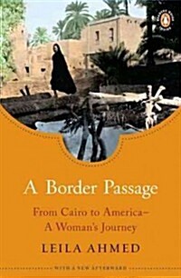[중고] A Border Passage: From Cairo to America - A Womans Journey (Paperback)
