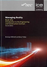 Managing Reality series, Second edition : A Practical Guide to Applying NEC3 (Paperback, 2 ed)