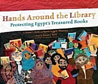 Hands Around the Library: Protecting Egypts Treasured Books (Hardcover)