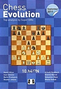 Chess Evolution: September 2011 - Top Analysis by Super GMs (Paperback)
