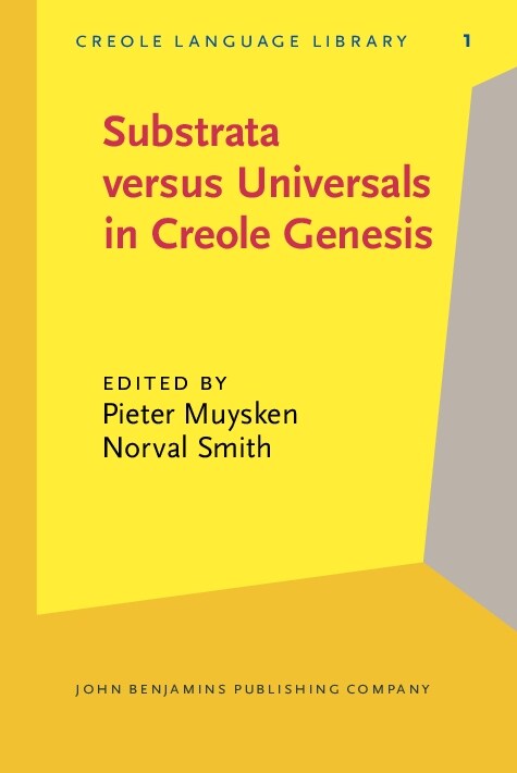 Substrata Versus Universals in Creole Genesis (Hardcover)