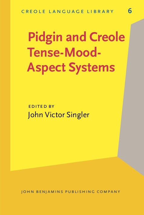 Pidgin and Creole Tense/Mood/aspect Systems (Hardcover)