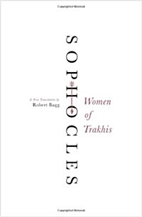 Women of Trakhis: A New Translation (Paperback)