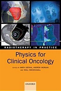 Physics for Clinical Oncology (Paperback)