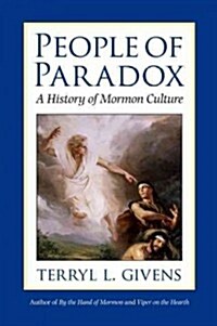 People of Paradox: A History of Mormon Culture (Paperback)