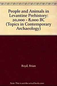 People and Animals in Levantine Prehistory (Hardcover)